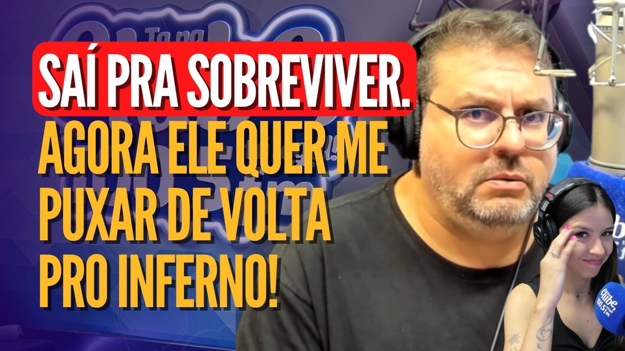 Saí pra sobreviver. Agora ele quer me puxar de volta pro inferno! - Opinando 09/02/26