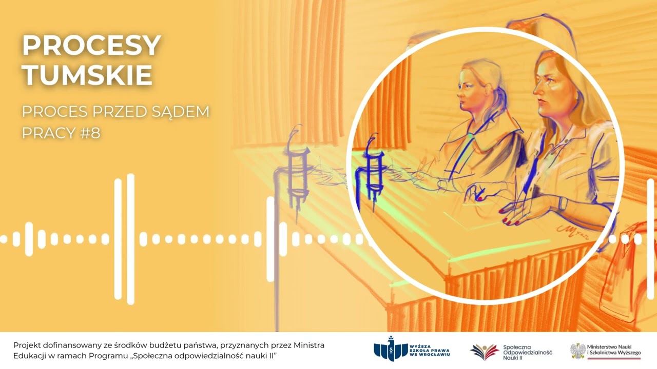 Procesy Tumskie – Proces przed sądem pracy #8