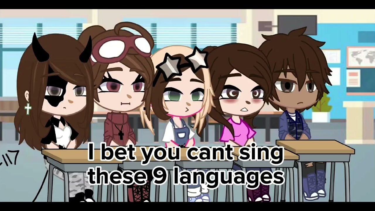 ||Bet you can't sing these 9 languages||#gacha #meme inspired by:@m1zukaa00
