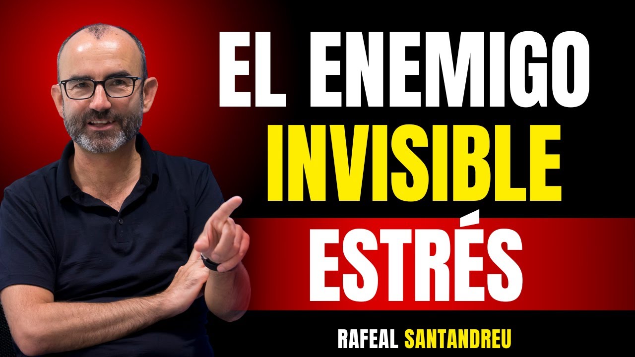 El estrés silencioso que enferma sin darte cuenta |Rafael Santandreu