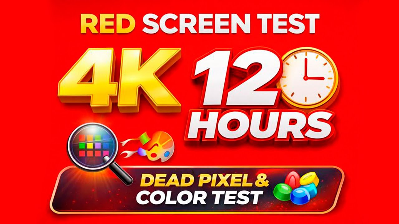 Red Screen Test 4K – 12 Hours – Dead Pixel & Color Test
