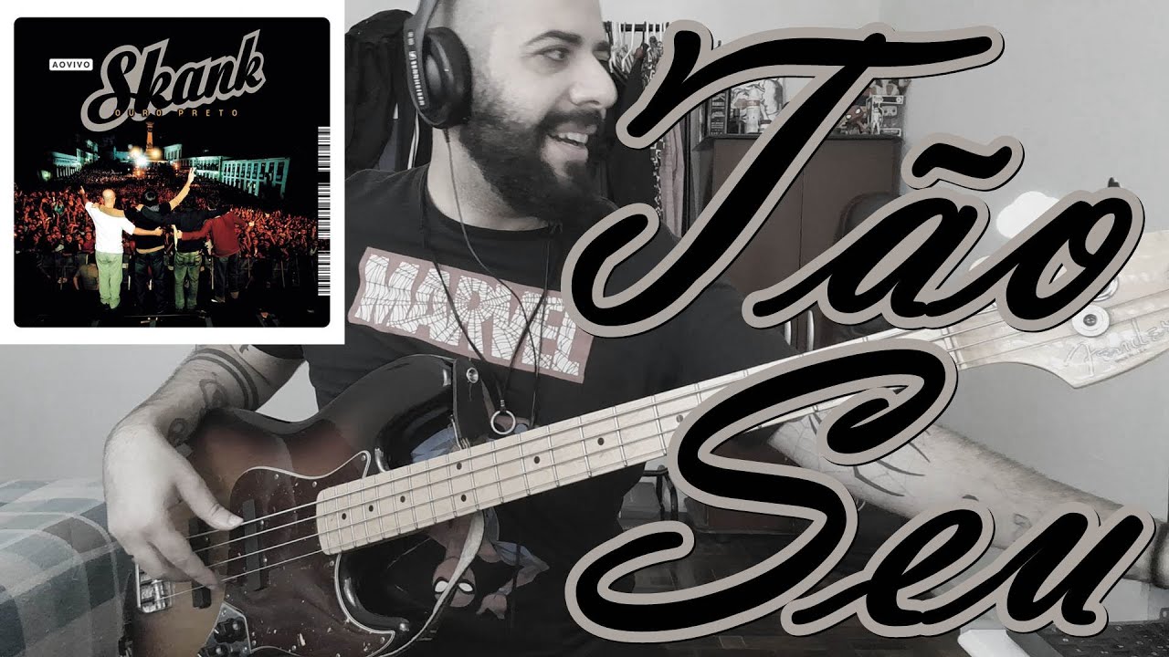 Tão Seu (Skank) BASS COVER