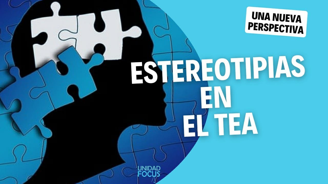 ESTEREOTIPIAS en el TEA