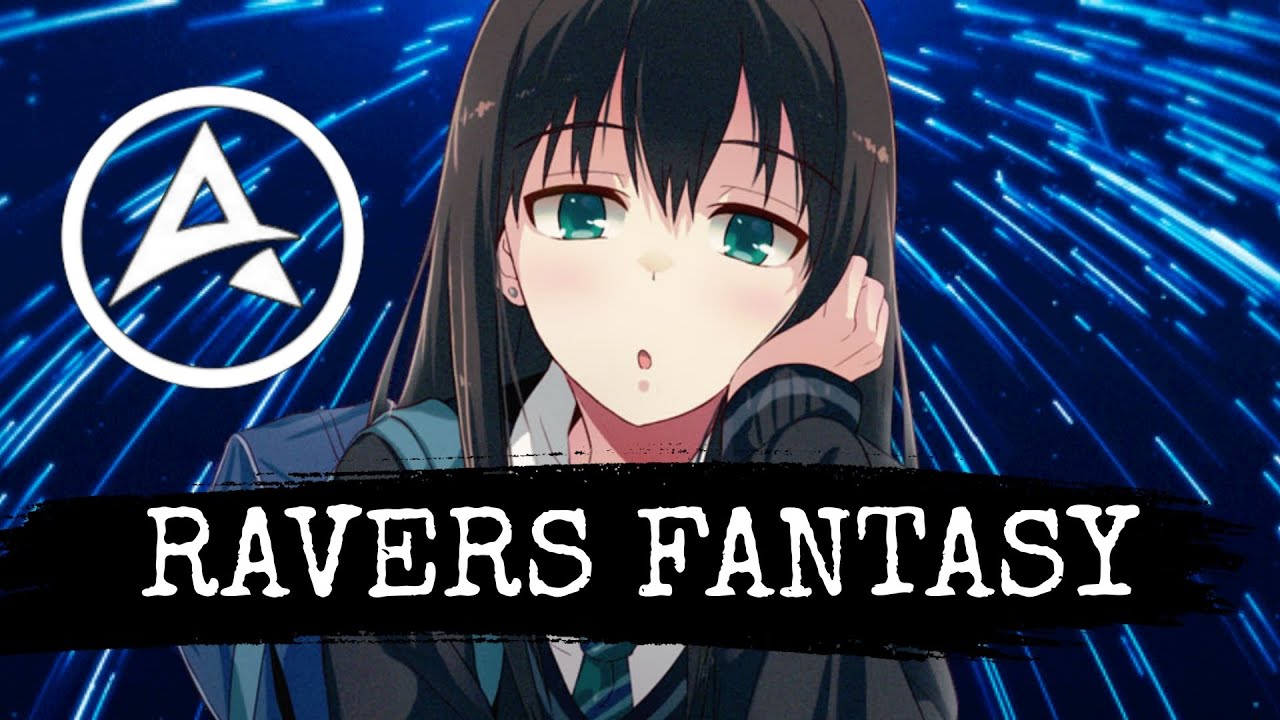 Nightcore - Ravers Fantasy KYANU,DJ Gollum, Quickdrop