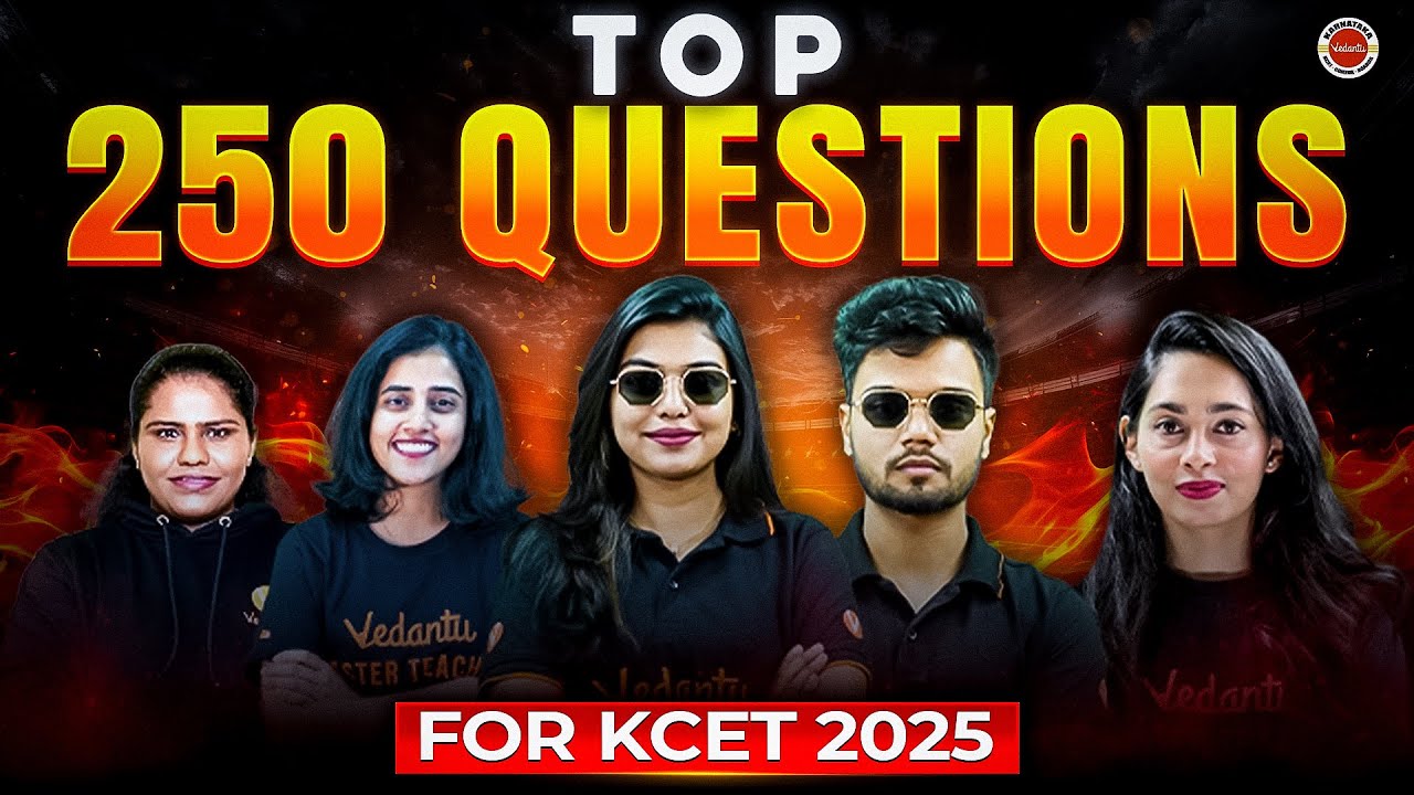 TOP 250 MOST IMPORTANT QUESTIONS of PCMB for KCET 2025 &ndash; Must Practice for All Aspirants!