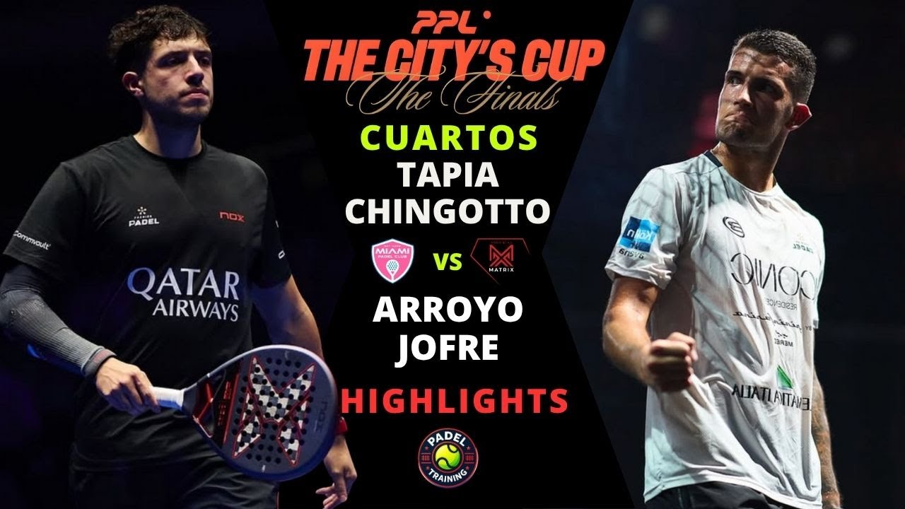 🔥 Tapia & Chingotto vs Arroyo & Jofre | Cuartos de Final | PPL The City’s Cup Highlights 2025