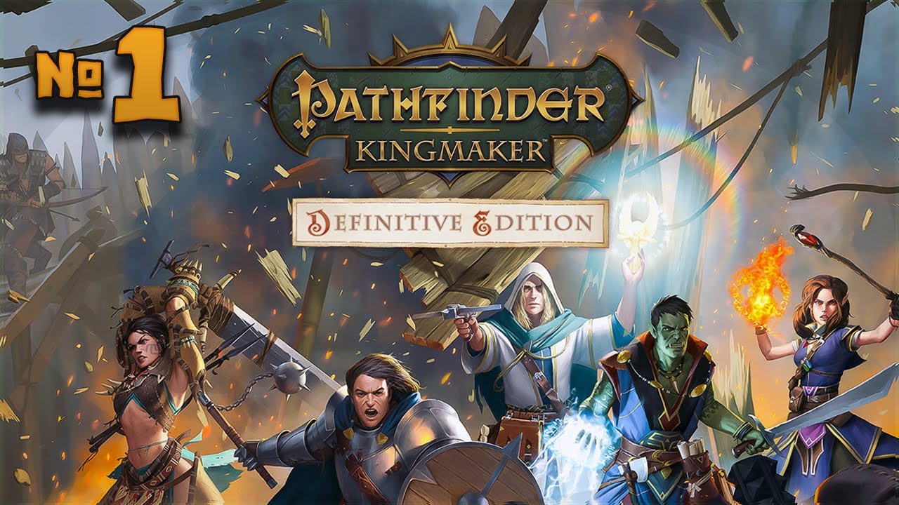 Pathfinder: Kingmaker | Приключение начинается! | 1