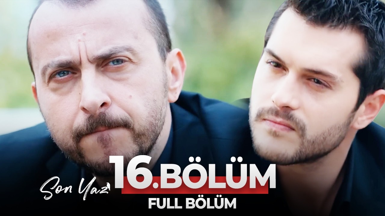 Son Yaz 16. Bölüm | Kan Bağı