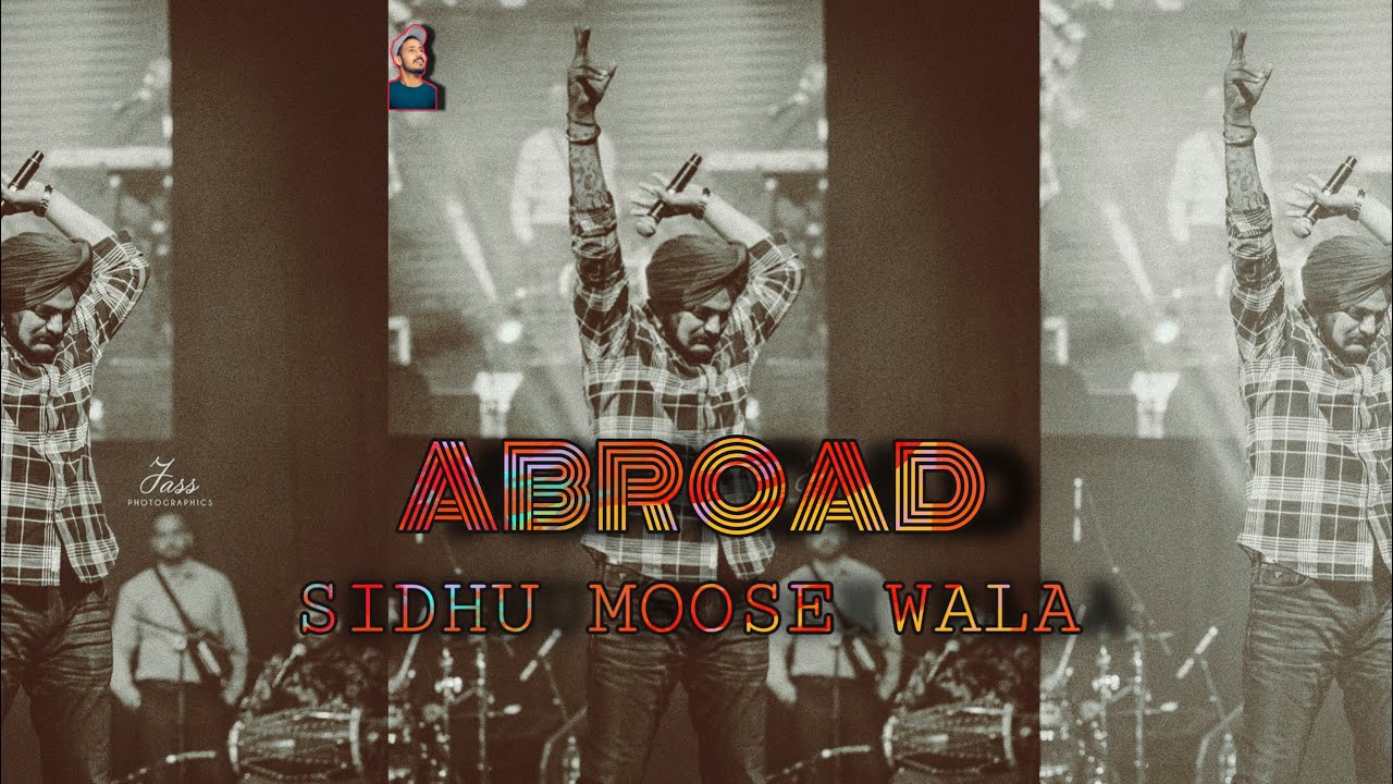 ABROAD ( Leaked version ) SIDHU MOOSE WALA | NEW PUNJABI SONG 2020 #Youtube #download