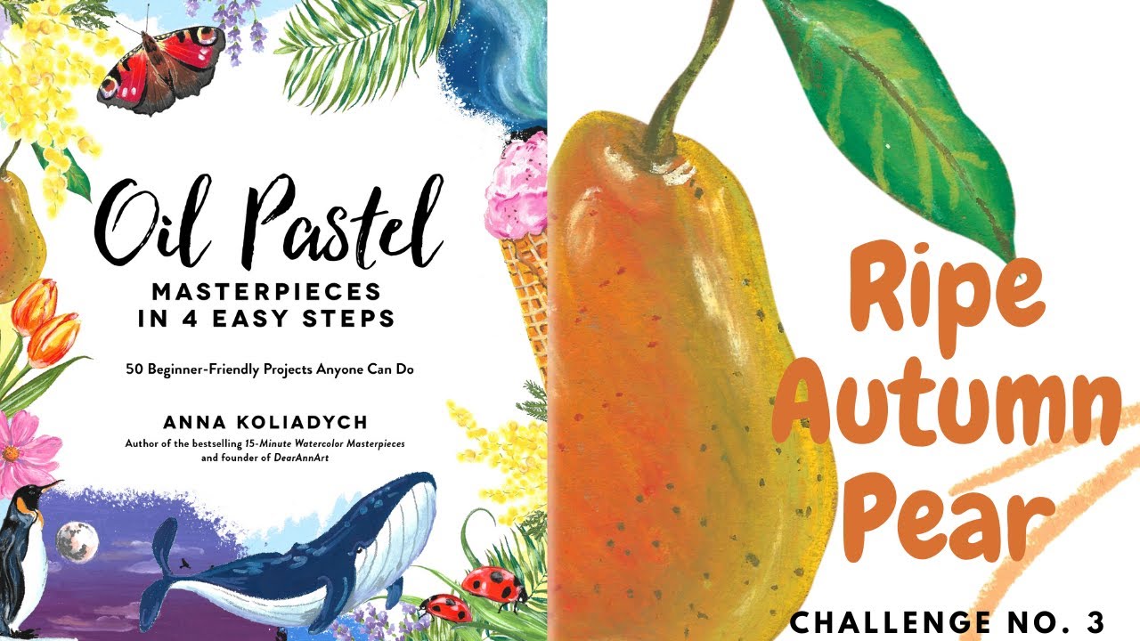 Ripe Autumn Pear Oil Pastel Drawing | Oil Pastel Masterpieces In 4 Easy Steps