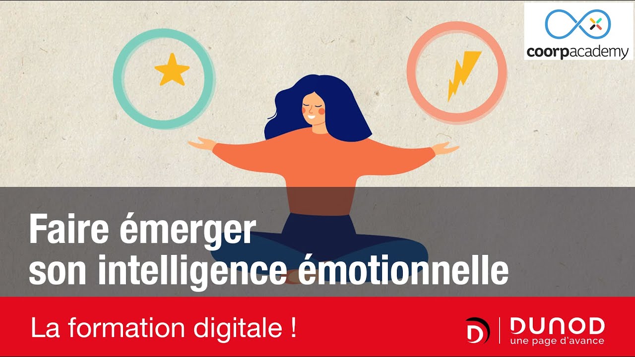 Faire émerger son intelligence émotionnelle [Formation digitale]