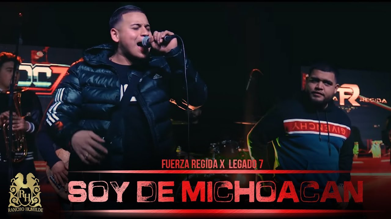 Fuerza Regida & Legado 7 - Soy De Michoacan (En Vivo)