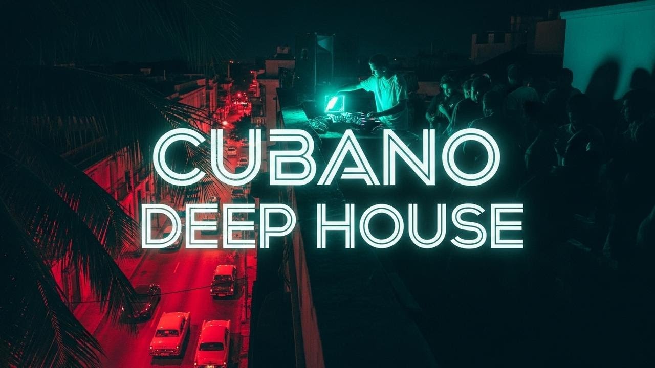 Cubano Deep House 🔥 Luxury Afro Latin Midnight Session | Premium Deep House