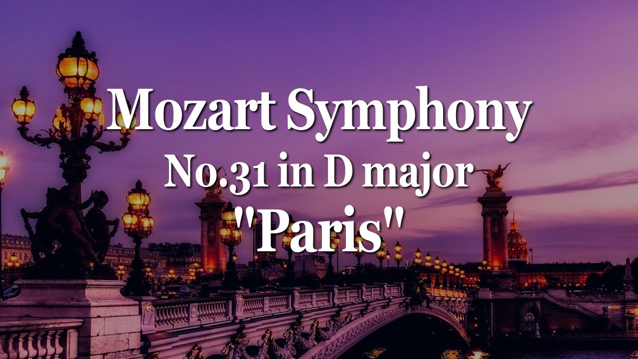 Mozart Symphony No.31 in D major K.297 