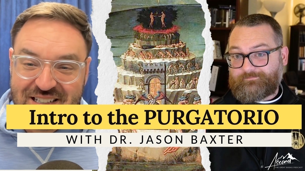 Introduction to Dante's Purgatorio with Dr. Jason Baxter