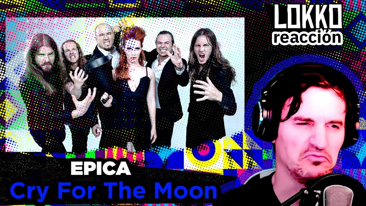 Lokko: Reacción a Epica - Cry For The Moon