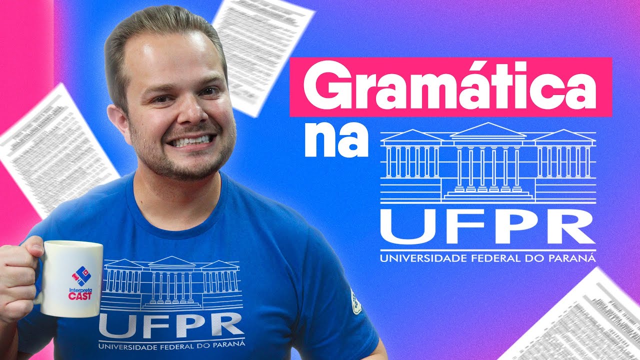 Como cai Gramática no Vestibular da UFPR?