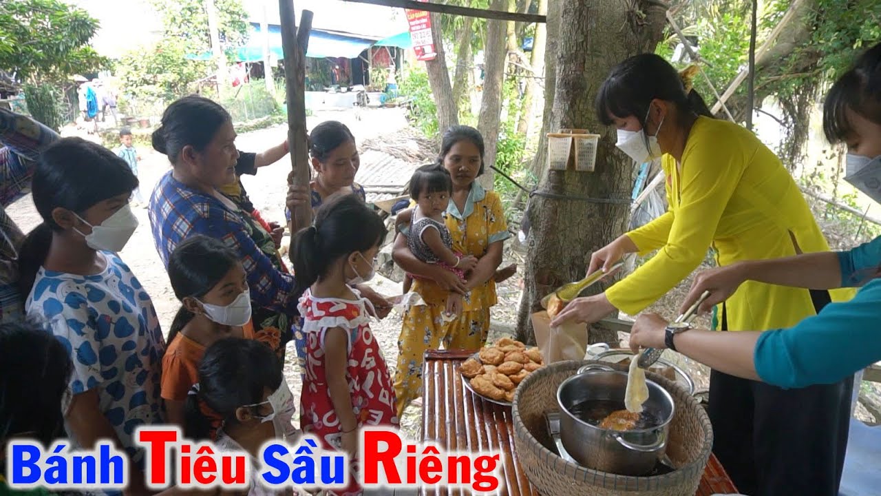 Nhà Hàng Ẩm Thực tiếp tục bán Món Lạ Bánh Tiêu Sầu Riêng cho Bà Con Dân Tộc Khmer #14