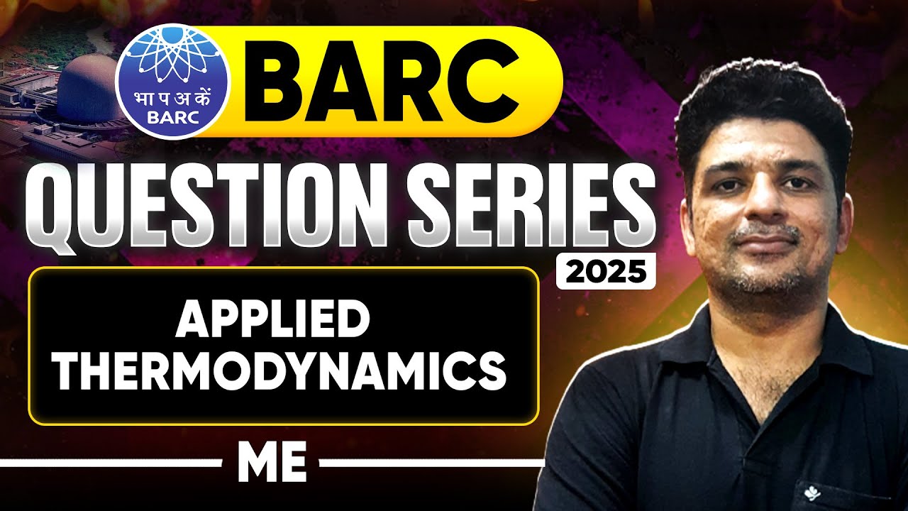 Applied Thermodynamics | Mechanical Engineering | BARC 2025 Question Series
