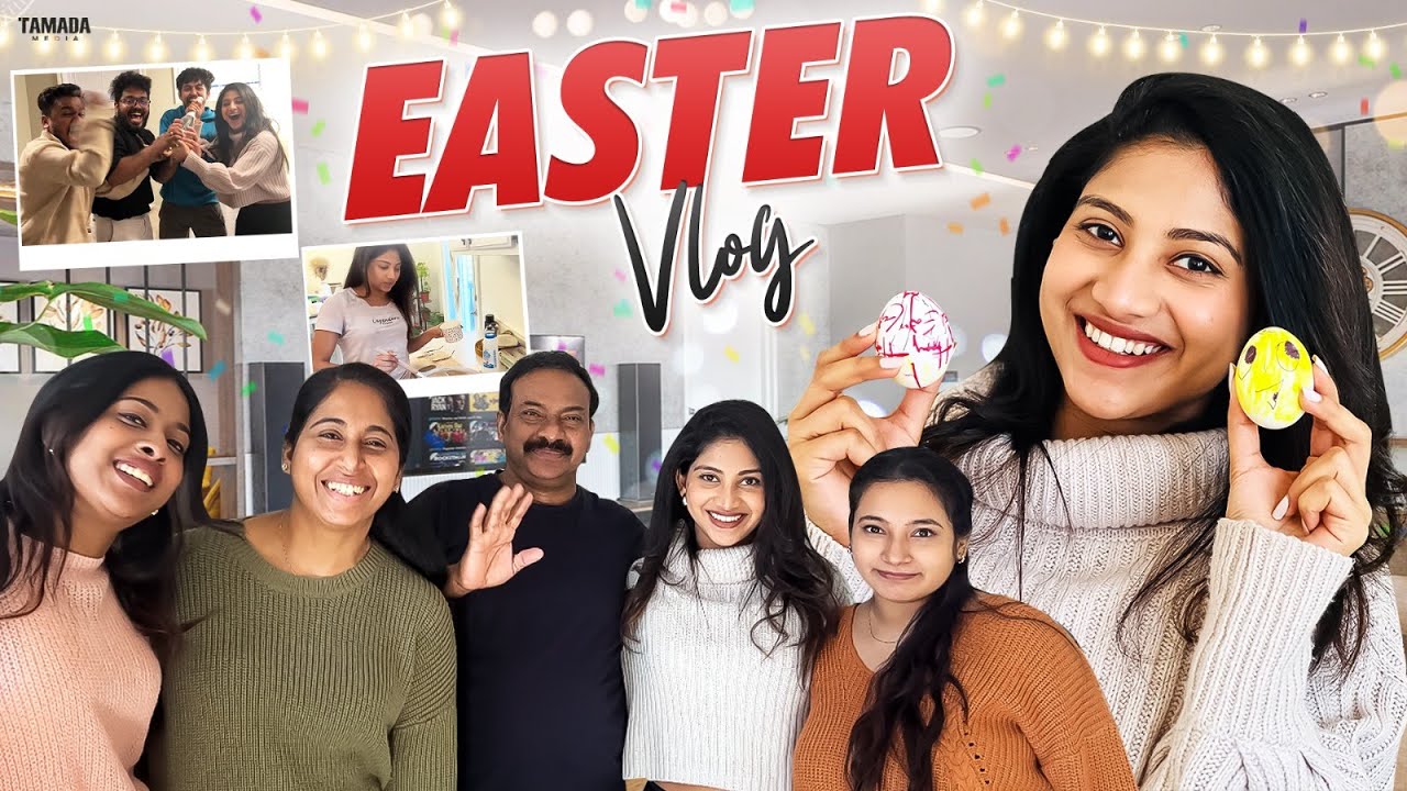 EASTER Vlog || @AnnSindhu || Tamada Media || #easterday