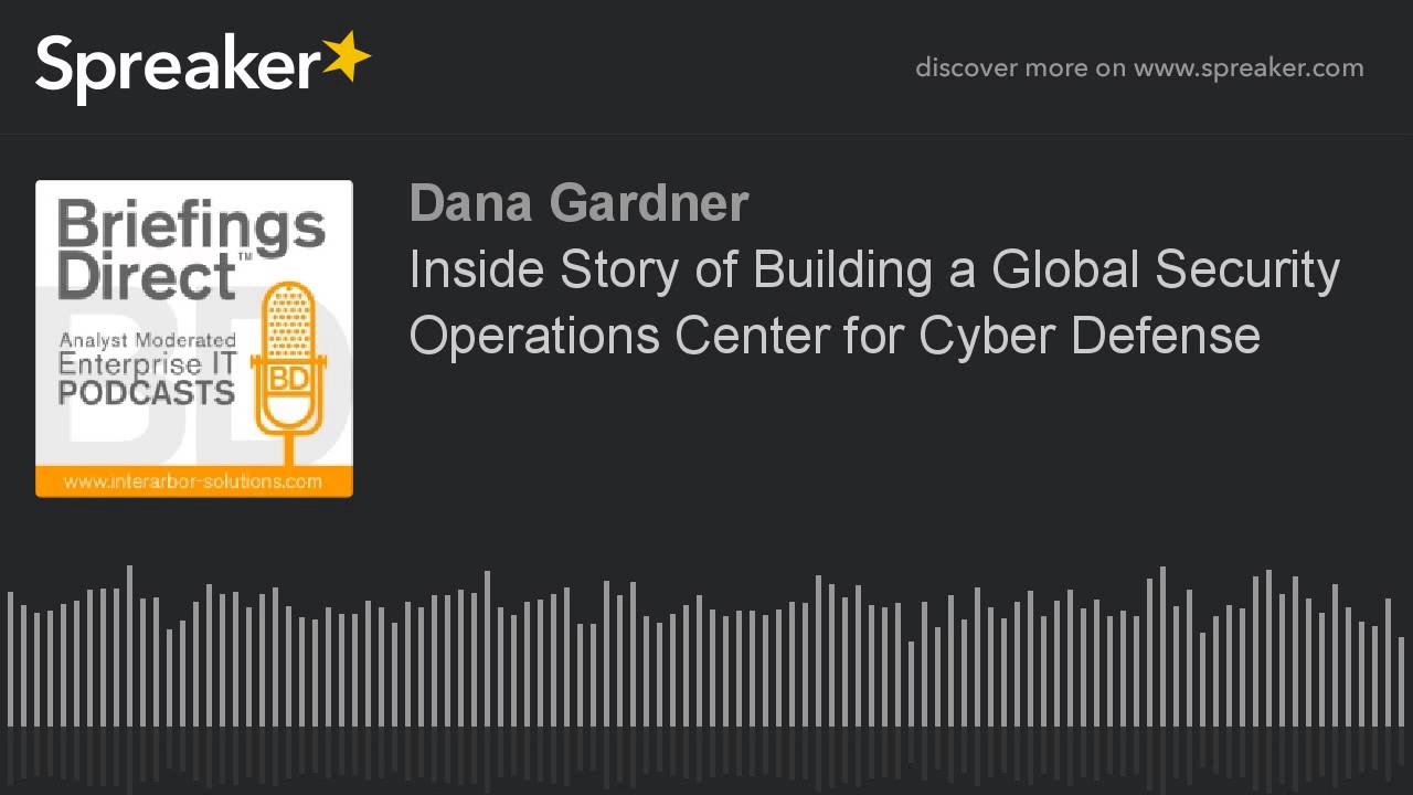Inside Story of Building a Global Security Operations Center for Cyber Defense