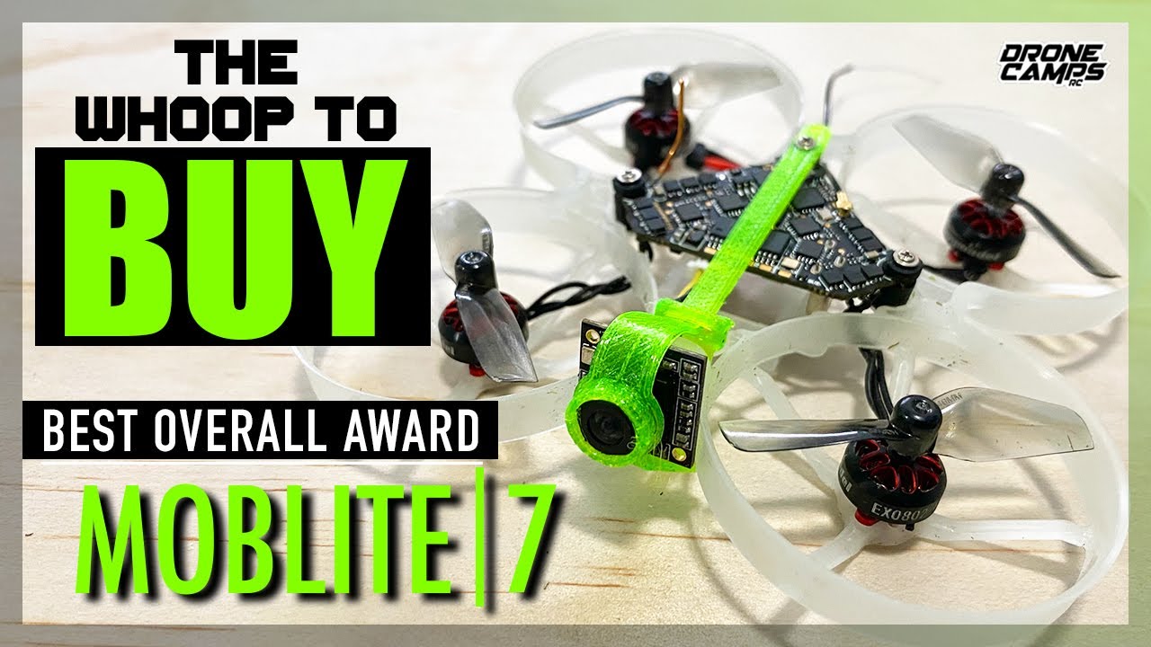 THE WHOOP TO BUY - Happymodel Moblite7 1S Whoop - Review & Flights