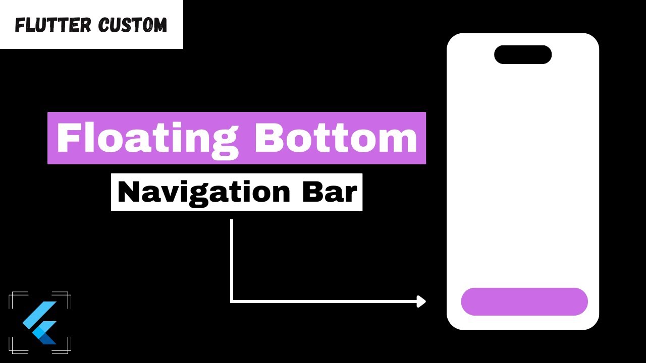 How to create a Custom Floating Bottom Navigation Bar in Flutter