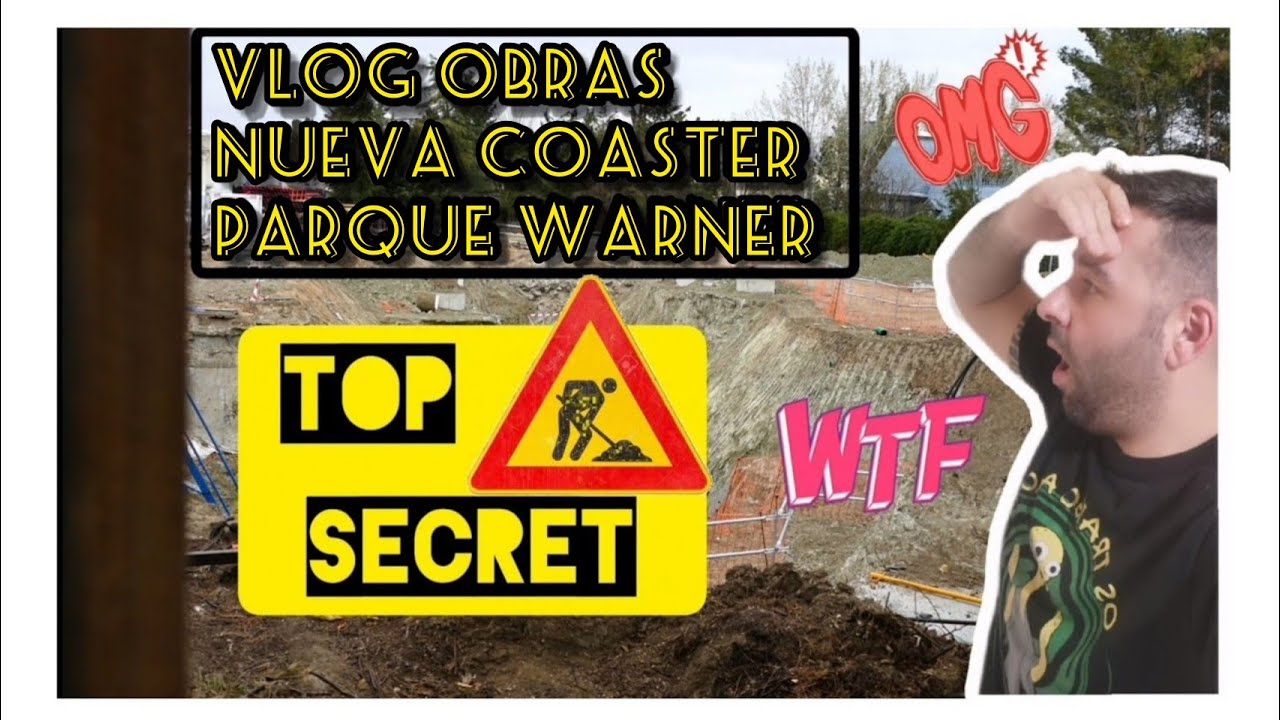 ✅ #VLOG | Obras nueva montaña rusa Parque Warner Madrid , vemos movimientos de tierra #rollercoaster