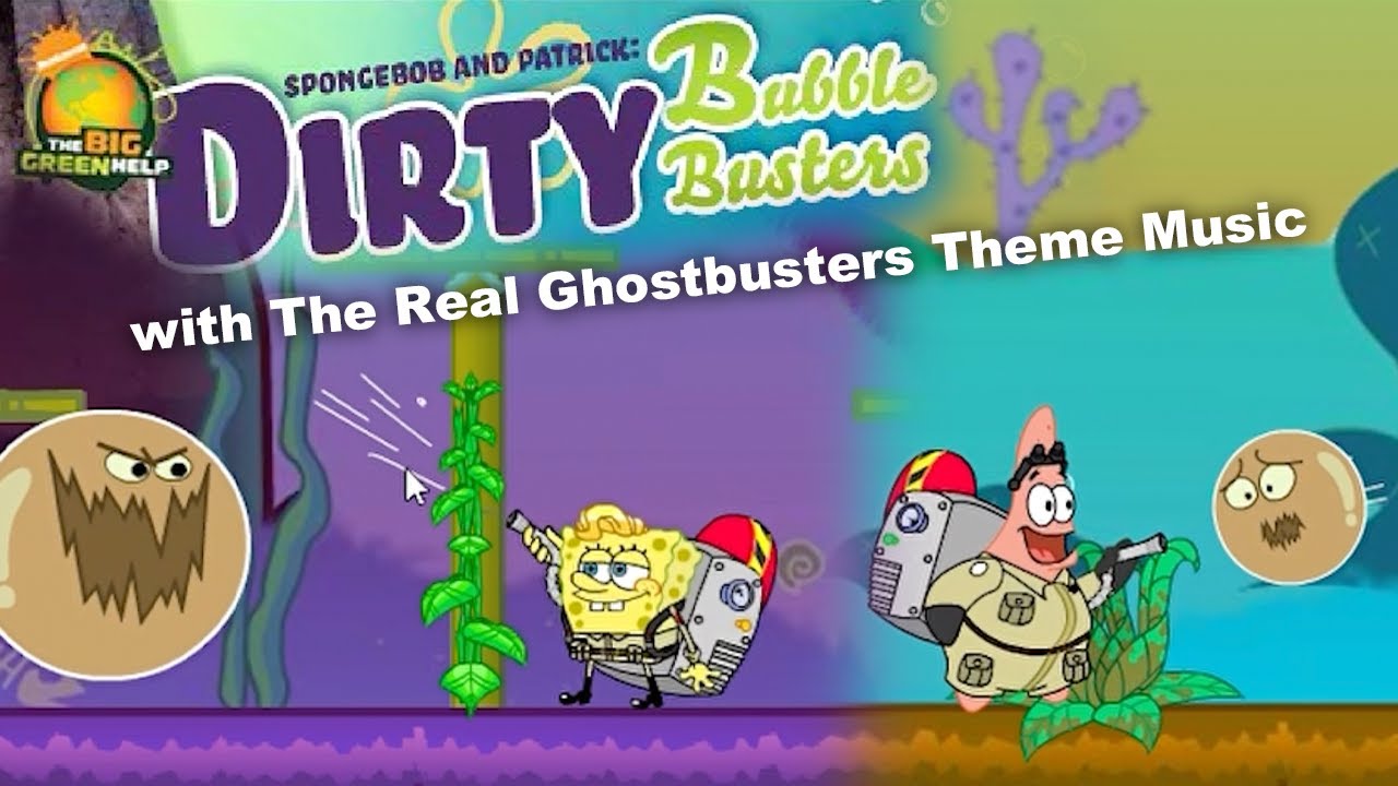 [Ghost???] Spongebob And Patrick Dirty Bubble Busters with Ghostbusters Theme