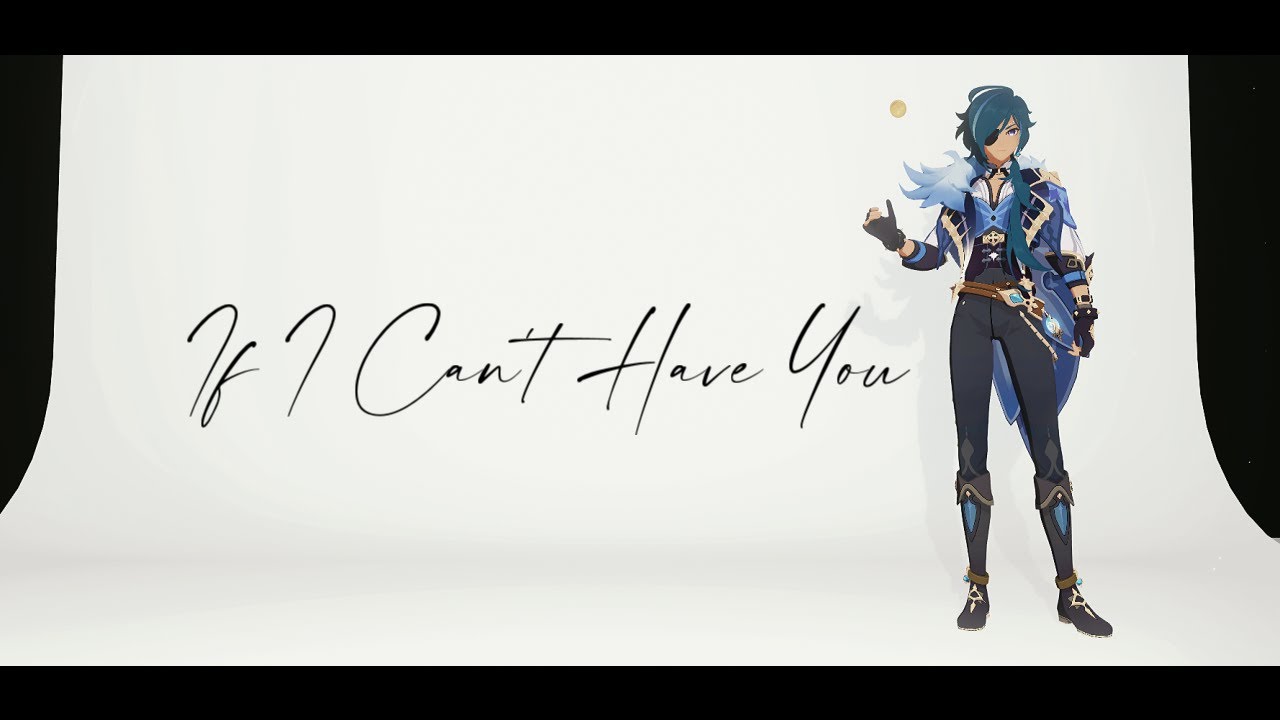 【原神MMD】If I Can't Have You【ガイア】