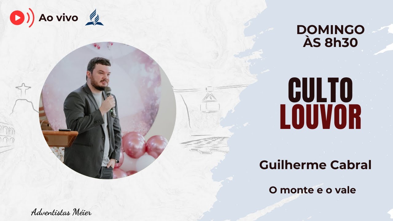 🔴 CULTO AO VIVO ADVENTISTA | O MONTE E O VALE | GUILHERME CABRAL | DOMINGO | 01.02.26