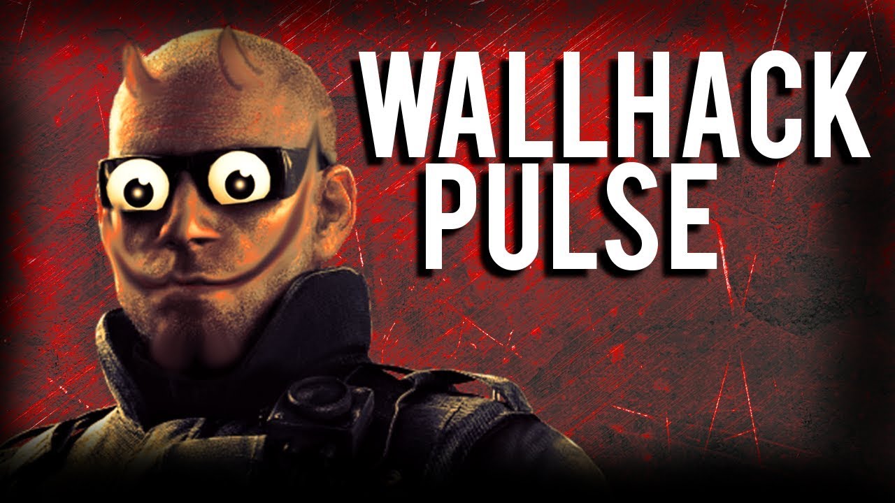 Wallhack Pulse - Rainbow Six: Siege