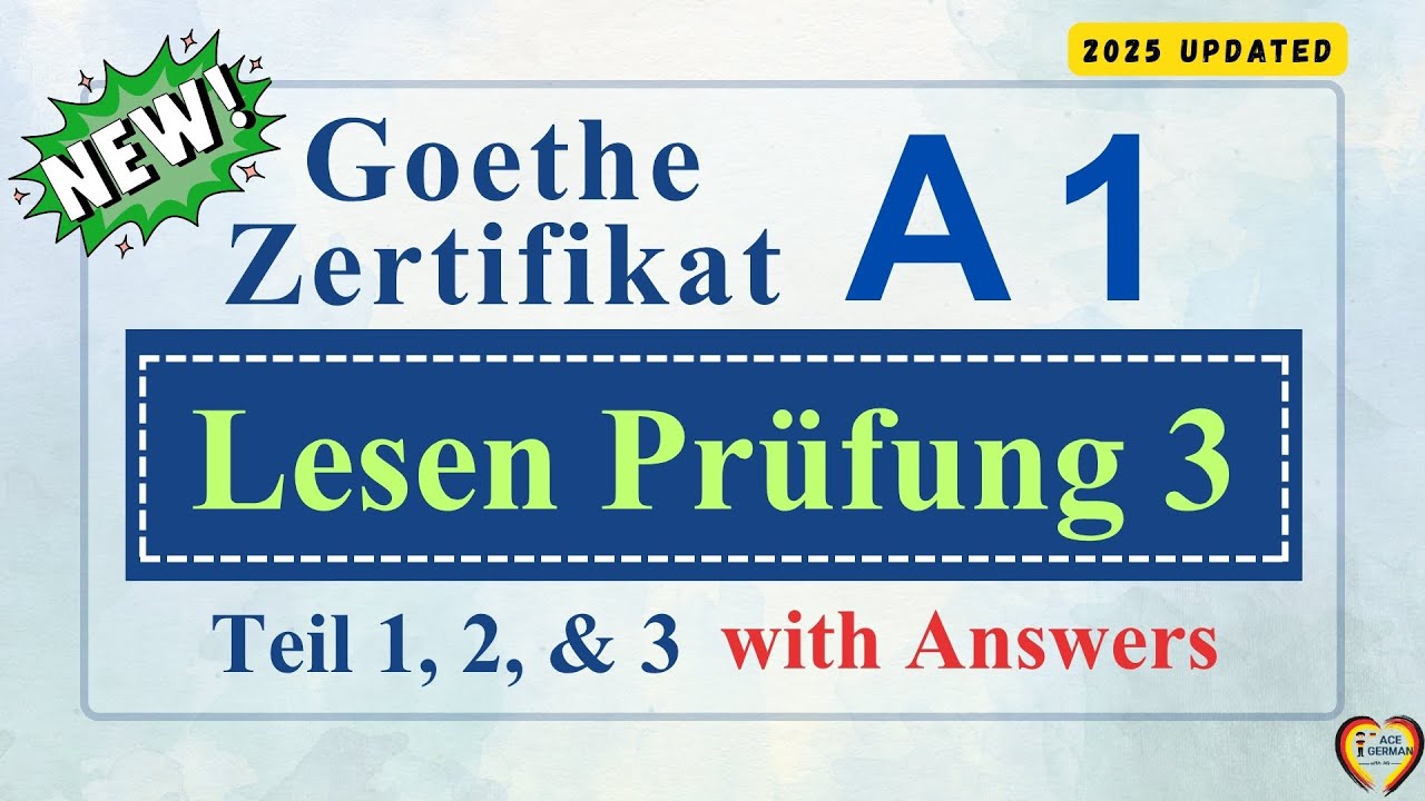 Goethe Zertifikat | A1 Lesen | German Exam 3 | Teil 1, 2 & 3 | 2025