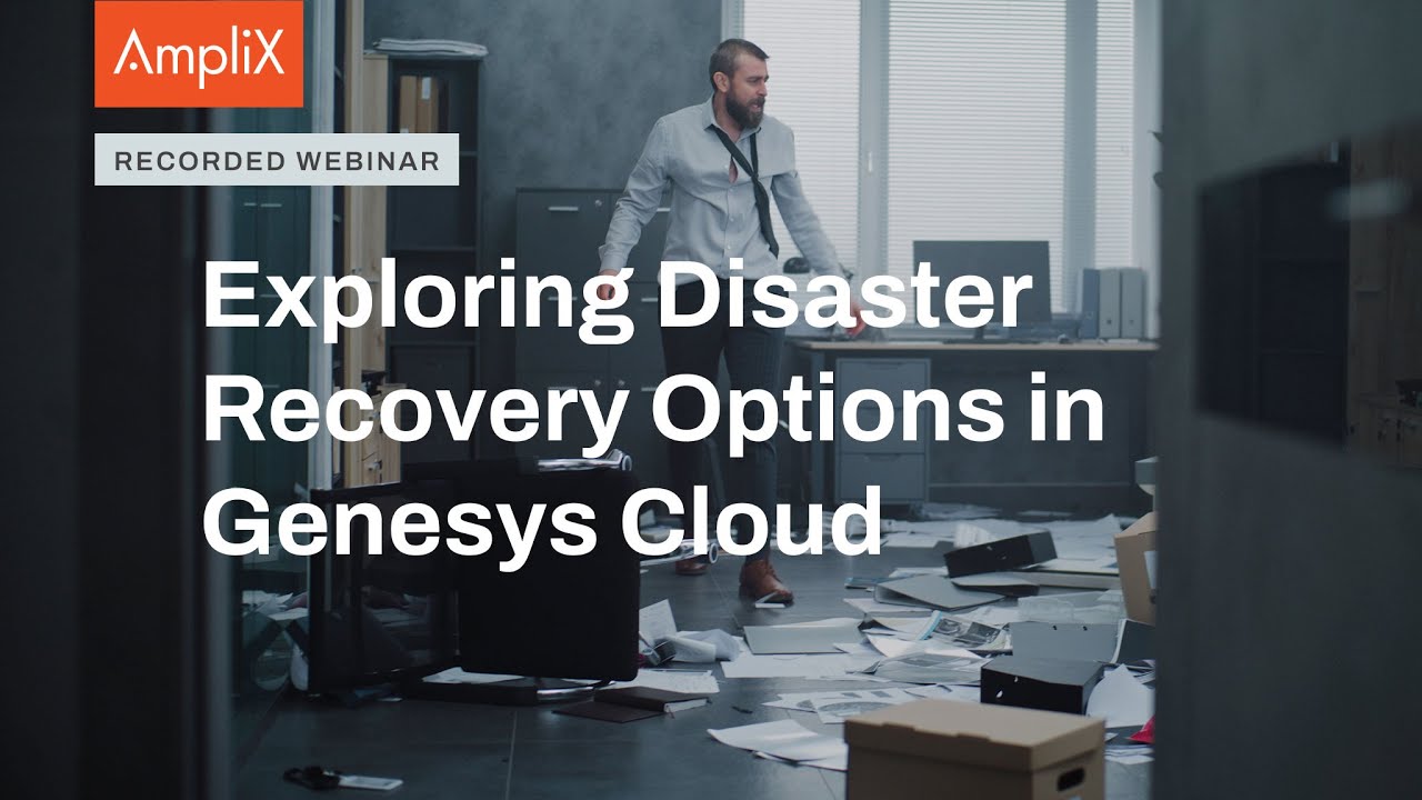 Exploring Disaster Recovery Options in Genesys Cloud