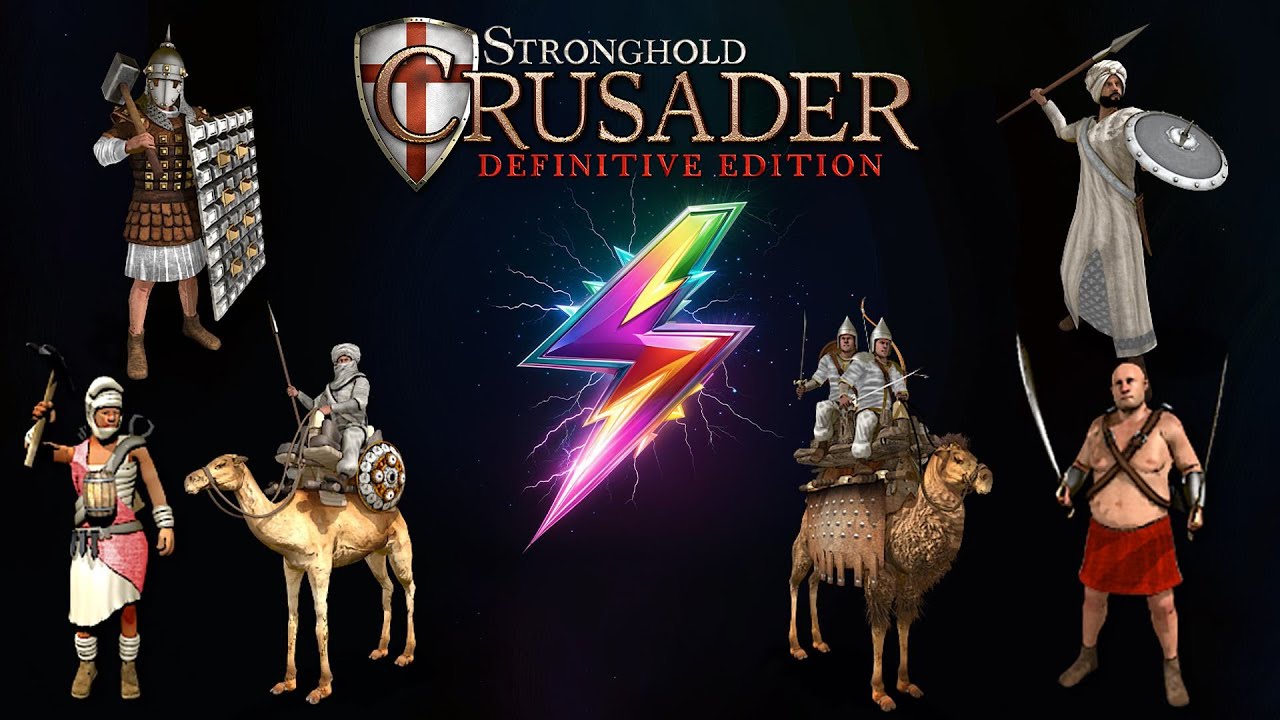 The Power of New Units - Stronghold Crusader: Definitive Edition