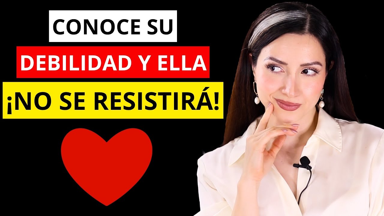 🔴 10 DEBILIDADES Femeninas que el 90% de los Hombres IGNORA...