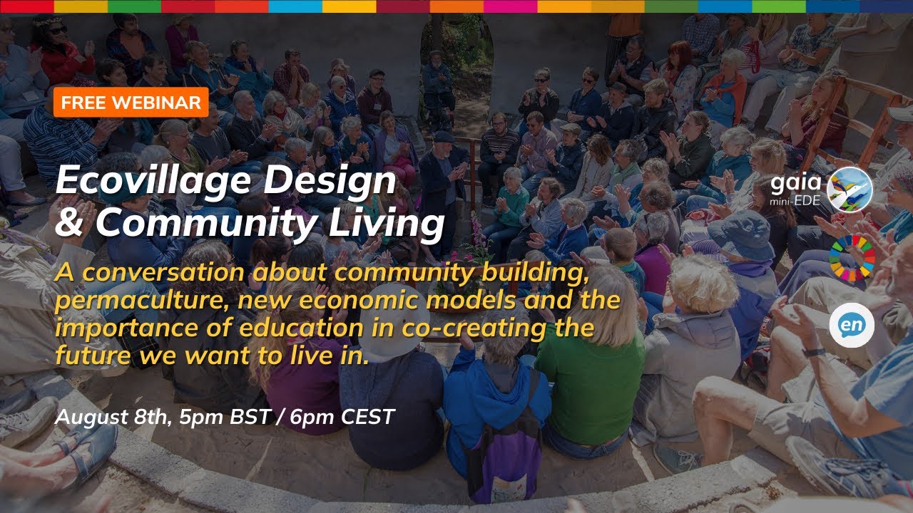Webinar| Ecovillage Design & Community Living