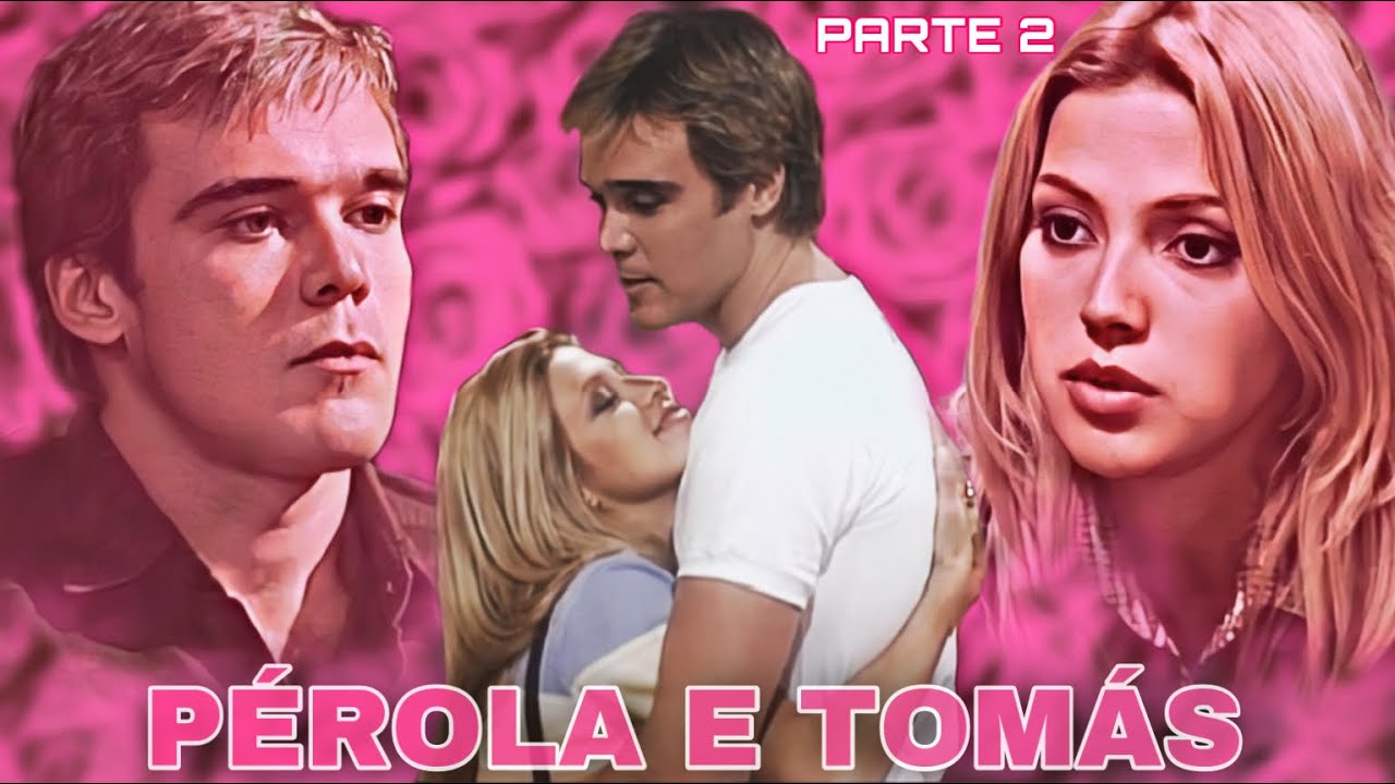 REAGINDO A HISTÓRIA DE PÉROLA E TOMÁS - Parte 2
