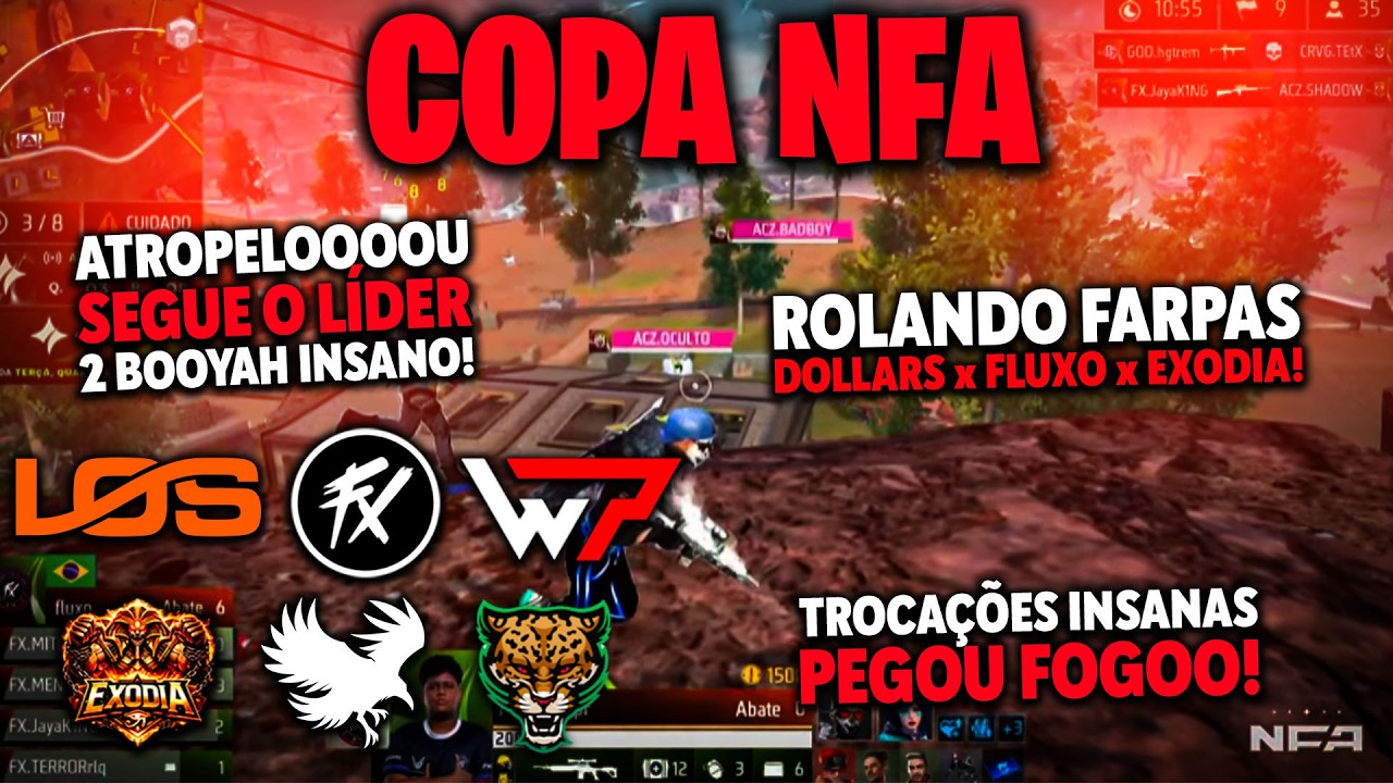 DOLLARS LÍDER! FLUXO E WEPLAY AMASSANDO! EXODIA FARPANDO! BRATVA ANTI! PEGANDO FOGO NA COPA NFA!