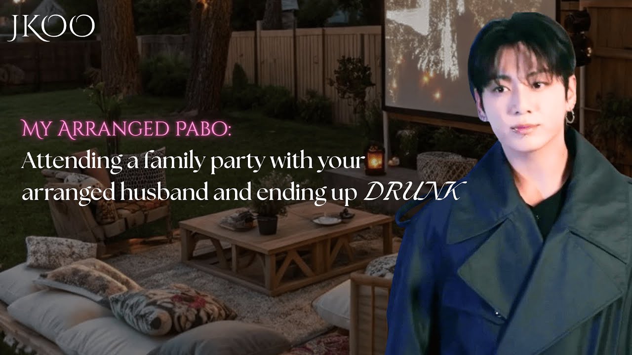 Attending a family party with your arranged husband and ending up DRUNK | Jungkook ff @myjkoo_23