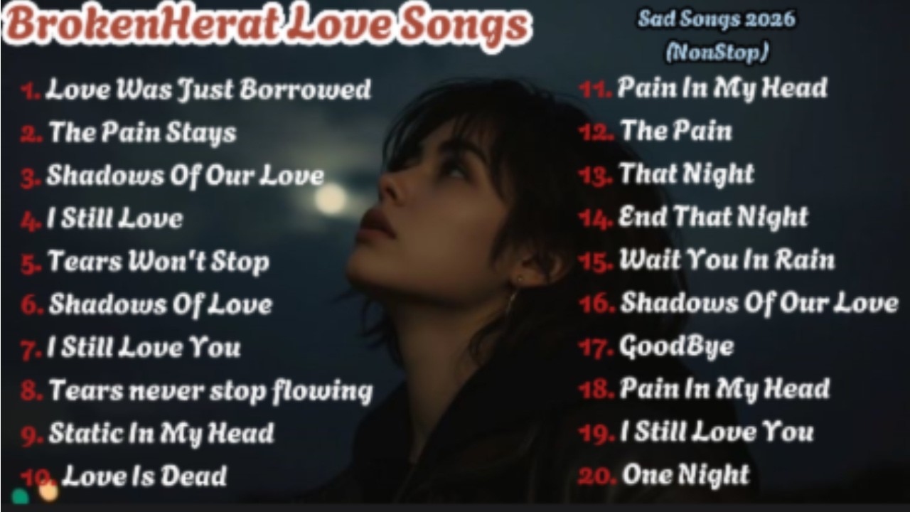 Broken Heart Sad Songs 2026 - PaLo Song | Full Playlist | New English Sad Songs Nonstop #sadsong