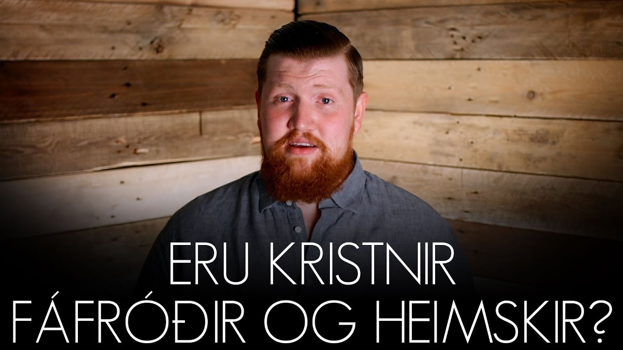 Apologia #44 - Eru Kristnir f&aacute;fr&oacute;&eth;ir og heimskir?