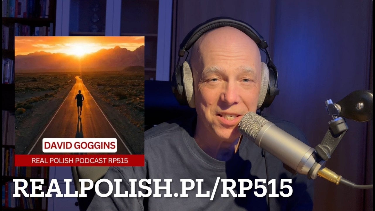 David Goggins: Najtwardszy człowiek na Ziemi? (Learn Polish Podcast RP515)