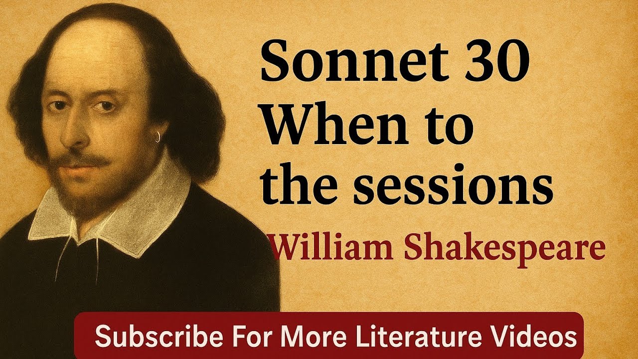 Sonnet 30  Summary in Kannadaa | Theme & Explanation 