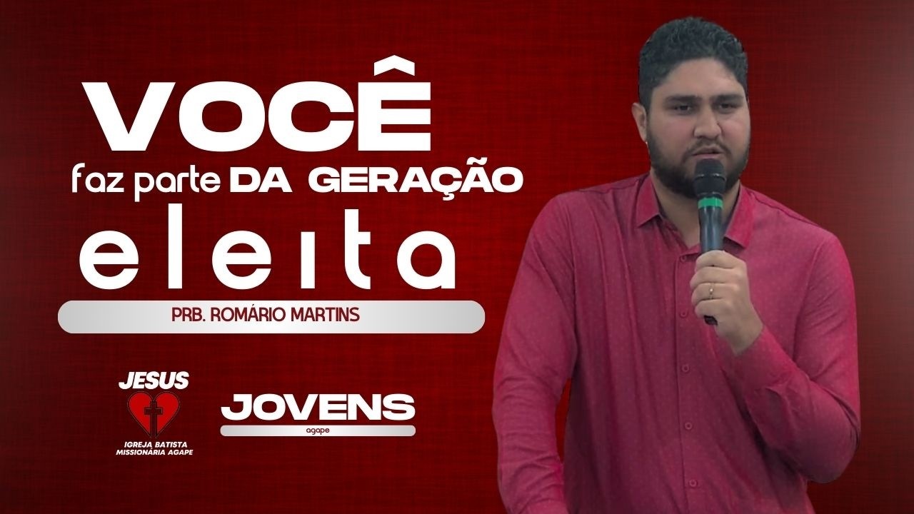 Você faz parte da geração eleita |Culto dos jovens Agape - 12/03/2026 | Prb. Romário Martins