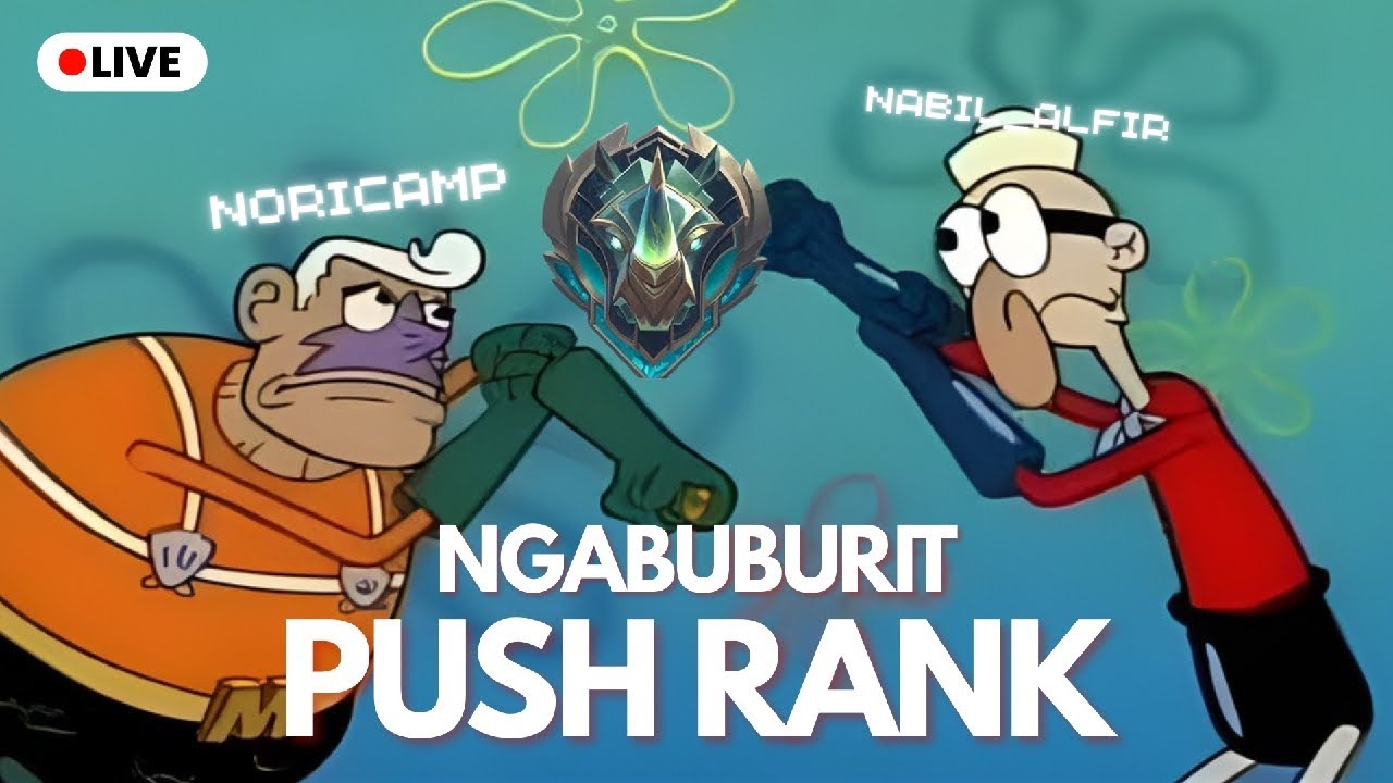 🔴LIVE NGABUBURIT Ft. Nabil_Alfir SAMBIL PUSH RANK AMPE MYTHIC| Mobile Legends