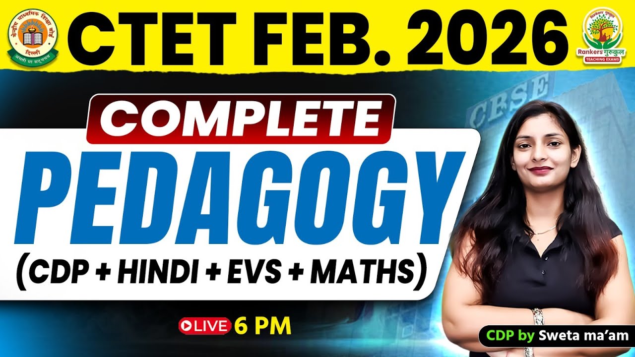 CTET Feb 2026 | Complete Pedagogy | CDP + Hindi + EVS + Maths Full Preparation | CDP by Sweta Ma’am