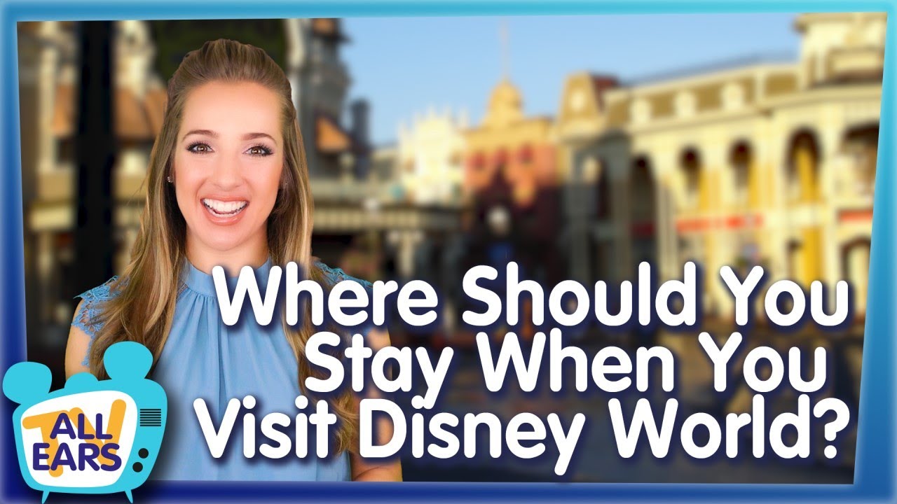 Where Should You Stay When You Visit Walt Disney World?