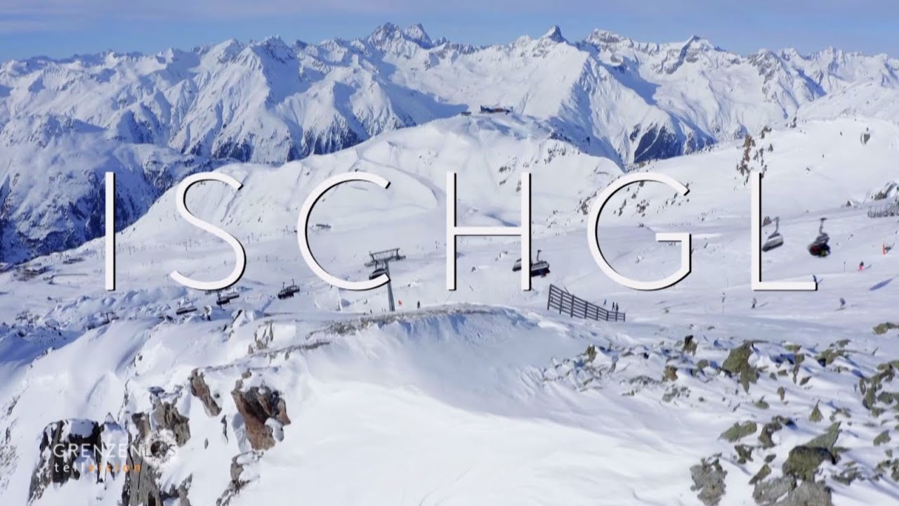 "Grenzenlos - Die Welt entdecken" in Ischgl