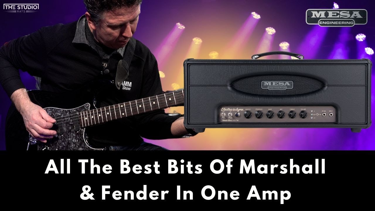 The Best Of Marshall & Fender In One Amp - Mesa Boogie Electra Dyne
